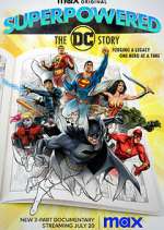 Watch Superpowered: The DC Story Wootly