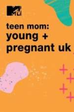 Watch Teen Mom: Young & Pregnant UK Wootly