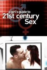 Watch A Girl's Guide to 21st Century Sex Wootly