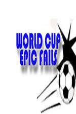 Watch World Cup Epic Fails Wootly