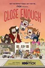 Watch Close Enough Wootly
