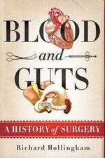 Watch Blood and Guts: A History of Surgery Wootly