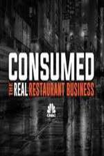 Watch Consumed The Real Restaurant Business Wootly