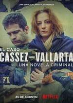 Watch El Caso Cassez-Vallarta: Una Novela Criminal Wootly