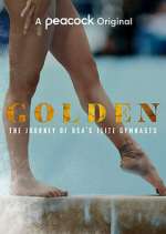 Watch Golden: The Journey of USA's Elite Gymnasts Wootly