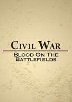 Watch Civil War: Blood on the Battlefields Wootly