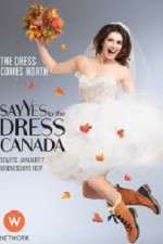 Watch Say Yes to the Dress Canada Wootly
