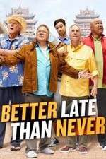 Watch Better Late Than Never Wootly