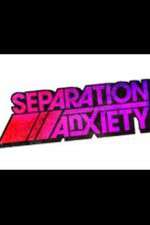 Watch Separation Anxiety Wootly