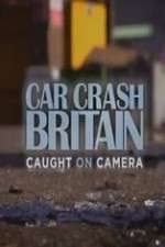 Watch Car Crash Britain Wootly