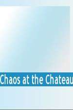 Watch Chaos at the Chateau Wootly