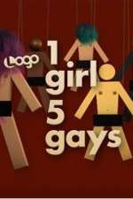 Watch 1 Girl 5 Gays Wootly