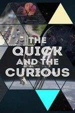 Watch The Quick and the Curious Wootly