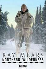 Watch Ray Mears' Northern Wilderness Wootly