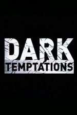 Watch Dark Temptations Wootly