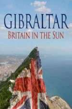 Watch Gibraltar: Britain in the Sun Wootly
