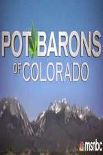 Watch Pot Barons of Colorado Wootly