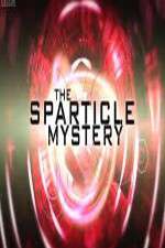 Watch The Sparticle Mystery Wootly