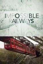 Watch Impossible Railways Wootly