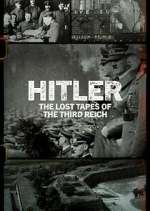 Watch Hitler: The Lost Tapes of the Third Reich Wootly