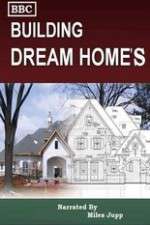 Watch Building Dream Homes Wootly