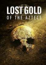 Watch Lost Gold of the Aztecs Wootly