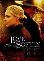 Watch Love Comes Softly Wootly