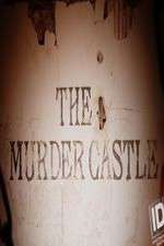 Watch The Murder Castle Wootly