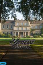 Watch Extreme Hotels Wootly