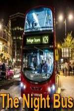 Watch The Night Bus Wootly