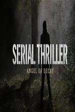 Watch Serial Thriller: Angel of Decay Wootly