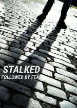 Watch Stalked: Followed by Fear Wootly