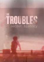 Watch Spotlight on the Troubles: A Secret History Wootly