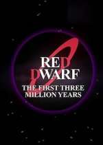 Watch Red Dwarf: The First Three Million Years Wootly