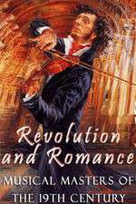 Watch Revolution and Romance - Musical Masters of the 19th Century Wootly