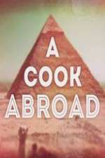Watch A Cook Abroad Wootly