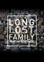 Watch Long Lost Family: What Happened Next Wootly
