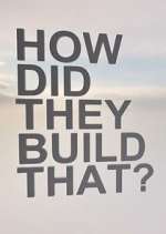 Watch How Did They Build That? Wootly