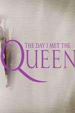 Watch The Day I Met the Queen Wootly