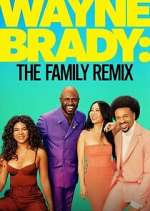 Watch Wayne Brady: The Family Remix Wootly