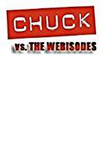 Watch Chuck Versus the Webisodes Wootly