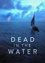 Watch Dead in the Water Wootly