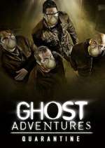 Watch Ghost Adventures: Quarantine Wootly